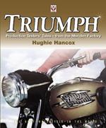 Triumph Production Testers' Tales: from the Meriden Factory