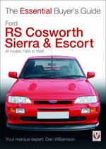 Essential Buyers Guide Ford Rs Cosworth Sierra & Escort