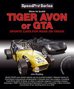 How to build Tiger Avon or GTA sports cars for road or track