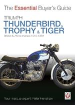 Triumph Trophy & Tiger: The Essential Buyer's Guide