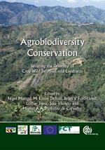 Agrobiodiversity Conservation: Securing the Diversity of Crop Wild Relatives and Landraces