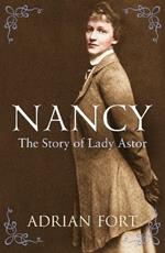 Nancy: The Story of Lady Astor