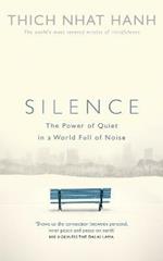 Silence: The Power of Quiet in a World Full of Noise