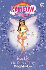 Rainbow Magic: Katie The Kitten Fairy: The Pet Keeper Fairies Book 1