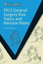 FRCS General Surgery Viva Topics and Revision Notes