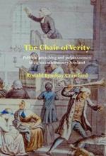 The Chair of Verity: Political preaching and pulpit censure in eighteenth-century Scotland