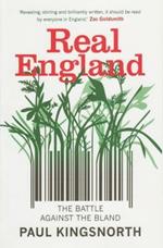 Real England: The Battle Against The Bland