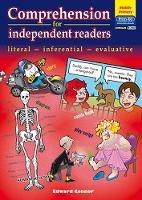 Comprehension for Independent Readers Middle: Literal - Inferential - Evaluative