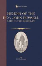 A Memoir of the Rev. John Russell and His Out-Of-Door Life (Vintage Dog Books Breed Classic - Jack Russell Terrier)