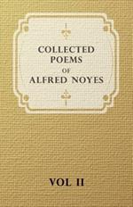 Collected Poems of Alfred Noyes