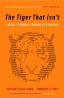 The Tiger That Isn't: Seeing Through a World of Numbers