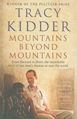 Mountains Beyond Mountains: One doctor's quest to heal the world