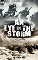 An Eye in the Storm: An American War Correspondent's Experiences of the First World War from the Western Front to Gallipoli-And Beyond