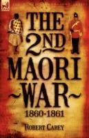 The 2nd Maori War: 1860-1861