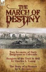 The March of Destiny: Two Accounts of Early Emigrants to Colorado