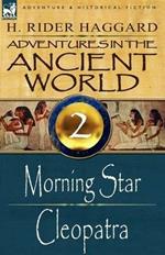 Adventures in the Ancient World: 2-Morning Star & Cleopatra