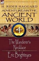 Adventures in the Ancient World: 4-The Wanderer's Necklace & Eric Brighteyes