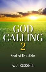 God Calling 2: God at Eventide