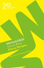 The Edwin Morgan Twenties: Menagerie