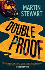 Double Proof: Gripping, Brilliantly Plotted and Laugh-out-loud Crime
