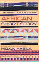 The Granta Book of the African Short Story