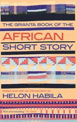 The Granta Book of the African Short Story