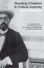 Reading Chekhov: A Critical Journey