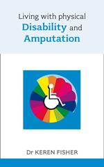 Living with Physical Disability and Amputation