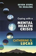 Coping with a Mental Health Crisis