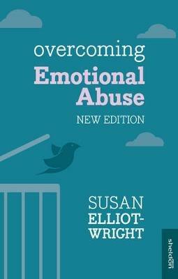 Overcoming Emotional Abuse - Susan Elliot-Wright - cover