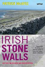 Irish Stone Walls: History, Building, Conservation