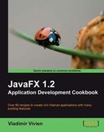 JavaFX 1.2 Application Development Cookbook