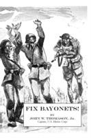 Fix Bayonets!