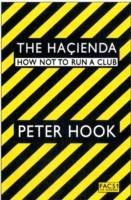 The Hacienda: How Not to Run a Club