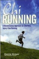 Chirunning: A Revolutionary Approach to Effortless, Injury-Free Running