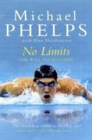 No Limits: The Will to Succeed - Michael Phelps,Alan Abrahamson - cover