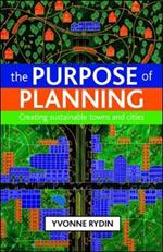 The Purpose of Planning: Creating Sustainable Towns and Cities