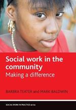 Social Work in the Community: Making a Difference