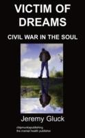 Victim of Dreams: Civil War in the Soul