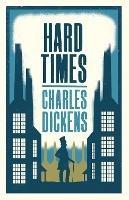 Hard Times: Annotated Edition (Alma Classics Evergreens)