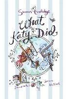 What Katy Did: Illustrated by Susan Hellard