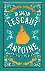 Manon Lescaut: Newly Translated and  Annotated