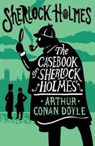 Libro in inglese The Casebook of Sherlock Holmes Arthur Conan Doyle