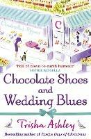 Chocolate Shoes and Wedding Blues