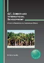 ELT, Gender and International Development: Myths of Progress in a Neocolonial World