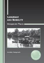 Language and Mobility: Unexpected Places