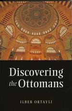 Discovering the Ottomans