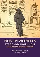 Muslim Woman's Attire and Adornment: Women’s Emancipation during the Prophet’s Lifetime
