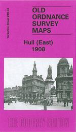 Hull (East) 1908: Yorkshire Sheet 240.03