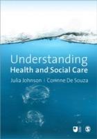Understanding Health and Social Care: An Introductory Reader